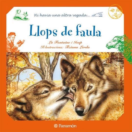 LLOPS DE FAULA | 9788434236349 | LA FONTAINE I ISOP | Llibreria L'Altell - Llibreria Online de Banyoles | Comprar llibres en català i castellà online - Llibreria de Girona