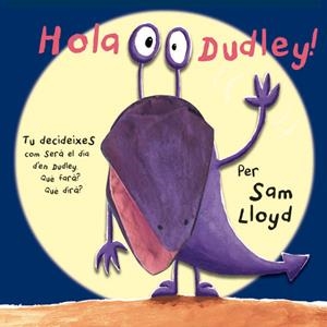 HOLA DUDLEY! | 9788434237483 | LLOYD,SAM | Llibreria L'Altell - Llibreria Online de Banyoles | Comprar llibres en català i castellà online - Llibreria de Girona