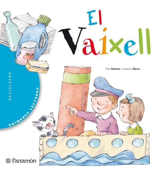 VAIXELL, EL | 9788434225794 | RAMOS, PILAR/ ELENA, HORACIO | Llibreria L'Altell - Llibreria Online de Banyoles | Comprar llibres en català i castellà online - Llibreria de Girona