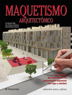 MAQUETISMO ARQUITECTONICO | 9788434235212 | PASQUAL I MIRO, EVA/ PEDRERO CARBONERO, PERE/ | Llibreria L'Altell - Llibreria Online de Banyoles | Comprar llibres en català i castellà online - Llibreria de Girona