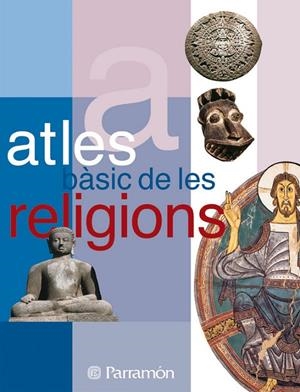 ATLES BASIC DE LES RELIGIONS | 9788434226869 | VV.AA | Llibreria L'Altell - Llibreria Online de Banyoles | Comprar llibres en català i castellà online - Llibreria de Girona