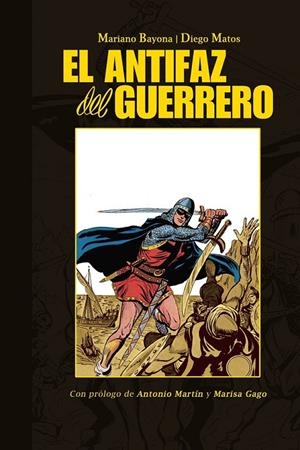 ANTIFAZ DEL GUERRERO, EL | 9788415201724 | BAYONA, MARIANO / MATOS, DIEGO | Llibreria L'Altell - Llibreria Online de Banyoles | Comprar llibres en català i castellà online - Llibreria de Girona
