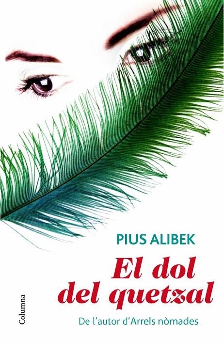 DOL DEL QUETZAL, EL | 9788466414685 | ALIBEK PIUS | Llibreria L'Altell - Llibreria Online de Banyoles | Comprar llibres en català i castellà online - Llibreria de Girona