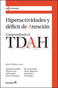 HIPERACTIVIDADES Y DÉFICIT DE ATENCIÓN | 9788499212418 | ESCARDÍBUL FERRÀS, MIREIA/LASA ZULUETA, ALBERTO/LÓPEZ SALA, ADRIÀ/MARTÍNEZ VAN GEETERUYEN, BEATRIZ/M | Llibreria L'Altell - Llibreria Online de Banyoles | Comprar llibres en català i castellà online - Llibreria de Girona