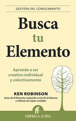 BUSCA TU ELEMENTO | 9788492452873 | ROBINSON, KEN | Llibreria L'Altell - Llibreria Online de Banyoles | Comprar llibres en català i castellà online - Llibreria de Girona