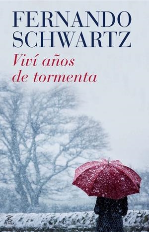 VIVÍ AÑOS DE TORMENTA | 9788467038774 | FERNANDO SCHWARTZ | Llibreria Online de Banyoles | Comprar llibres en català i castellà online