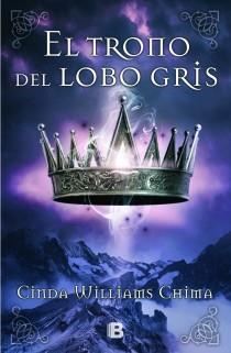 TRONO DEL LOBO GRIS, EL | 9788466650571 | WILLIAMS CHIMA, CINDA | Llibreria L'Altell - Llibreria Online de Banyoles | Comprar llibres en català i castellà online - Llibreria de Girona