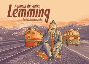 AGENCIA DE VIAJES LEMMING | 9788415163022 | FERNENDES, JOSÉ CARLOS | Llibreria Online de Banyoles | Comprar llibres en català i castellà online