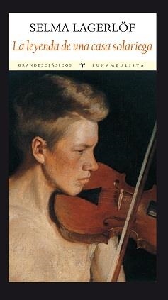 LEYENDA DE UNA CASA SOLARIEGA, LA | 9788493983086 | LAGERLÖF, SELMA | Llibreria L'Altell - Llibreria Online de Banyoles | Comprar llibres en català i castellà online - Llibreria de Girona
