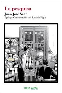 PESQUISA, LA | 9788415539001 | SAER, JUAN JOSÉ | Llibreria Online de Banyoles | Comprar llibres en català i castellà online