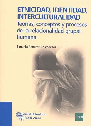 ETNICIDAD, IDENTIDAD, INTERCULTURALIDAD | 9788480049849 | RAMÍREZ GOICOECHEA, EUGENIA | Llibreria L'Altell - Llibreria Online de Banyoles | Comprar llibres en català i castellà online - Llibreria de Girona