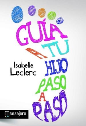 GUÍA A TU HIJO PASO A PASO | 9788427132214 | LECLERC, ISABELLE | Llibreria L'Altell - Llibreria Online de Banyoles | Comprar llibres en català i castellà online - Llibreria de Girona