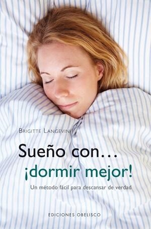 SUEÑO CON... ¡DORMIR MEJOR! | 9788497778107 | LANGEVIN, BRIGITTE | Llibreria L'Altell - Llibreria Online de Banyoles | Comprar llibres en català i castellà online - Llibreria de Girona