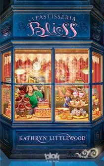 PASTISSERIA BLISS, LA | 9788493924218 | LITTLEWOOD, KATHRYN | Llibreria L'Altell - Llibreria Online de Banyoles | Comprar llibres en català i castellà online - Llibreria de Girona