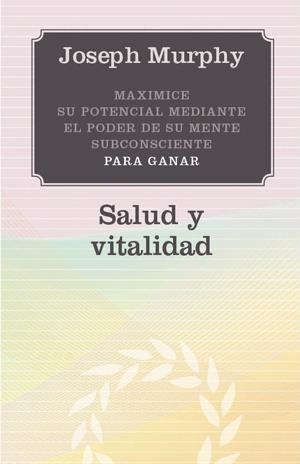SALUD Y VITALIDAD | 9788497778121 | MURPHY, JOSEPH | Llibreria L'Altell - Llibreria Online de Banyoles | Comprar llibres en català i castellà online - Llibreria de Girona