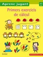 PRIMERS EXERCICIS DE CÀLCUL 4-5 ANYS | 9788498257137 | ZNU | Llibreria Online de Banyoles | Comprar llibres en català i castellà online