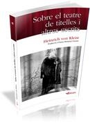 SOBRE EL TEATRE DE TITELLES I ALTRES ESCRITS | 9788493924713 | KLEIST, HEINRICH VON | Llibreria Online de Banyoles | Comprar llibres en català i castellà online