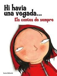 HI HAVIA UNA VEGADA... ELS CONTES DE SEMPRE | 9788497664455 | A.A.V.V. | Llibreria Online de Banyoles | Comprar llibres en català i castellà online