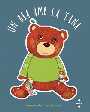 UN DIA AMB LA TINA | 9788466129312 | CORDIER, SÉVERINE | Llibreria L'Altell - Llibreria Online de Banyoles | Comprar llibres en català i castellà online - Llibreria de Girona