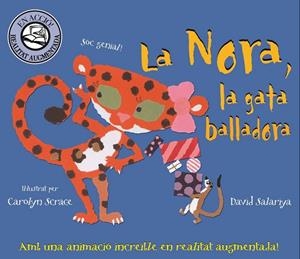 NORA LA GATA BALLADORA, LA | 9788415426011 | SALARIYA, DAVID | Llibreria L'Altell - Llibreria Online de Banyoles | Comprar llibres en català i castellà online - Llibreria de Girona