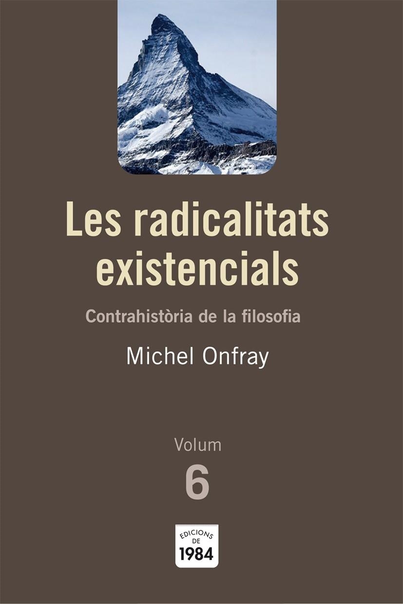 RADICALITATS EXISTENCIALS, LES | 9788492440788 | ONFRAY, MICHEL | Llibreria L'Altell - Llibreria Online de Banyoles | Comprar llibres en català i castellà online - Llibreria de Girona