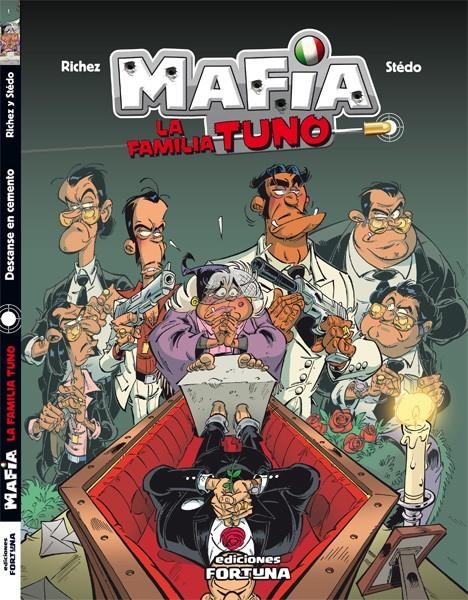 MAFIA: LA FAMILIA TUNO | 9788493863470 | RICHEZ / STÉDO | Llibreria L'Altell - Llibreria Online de Banyoles | Comprar llibres en català i castellà online - Llibreria de Girona