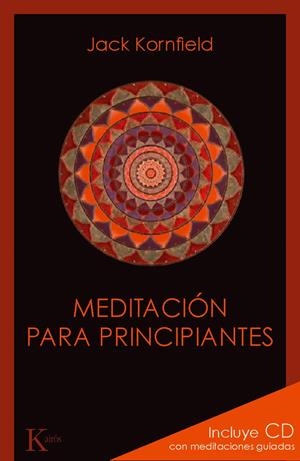 MEDITACIÓN PARA PRINCIPIANTES | 9788499881348 | KORNFIELD, JACK | Llibreria Online de Banyoles | Comprar llibres en català i castellà online