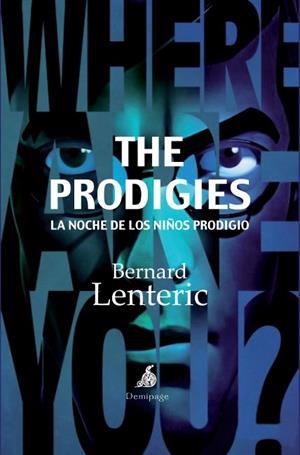 PRODIGIES, THE | 9788492719334 | LENTERIC, BERNARD | Llibreria L'Altell - Llibreria Online de Banyoles | Comprar llibres en català i castellà online - Llibreria de Girona