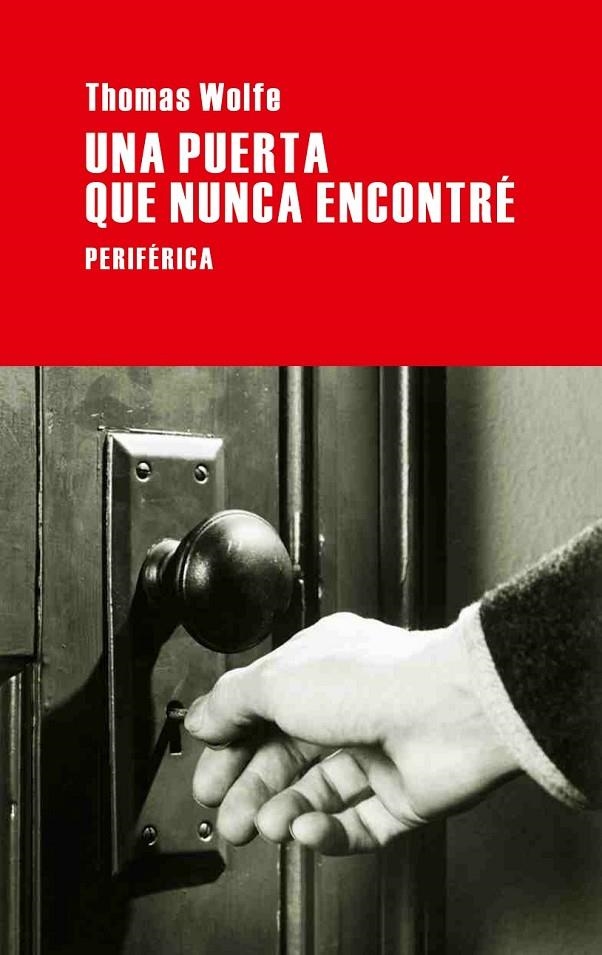 UNA PUERTA QUE NUNCA ENCONTRÉ | 9788492865543 | WOLFE, THOMAS | Llibreria L'Altell - Llibreria Online de Banyoles | Comprar llibres en català i castellà online - Llibreria de Girona