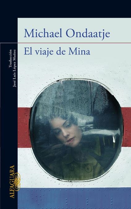 VIAJE DE MINA, EL | 9788420411446 | ONDAATJE, MICHAEL | Llibreria L'Altell - Llibreria Online de Banyoles | Comprar llibres en català i castellà online - Llibreria de Girona