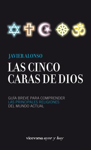 CINCO CARAS DE DIOS, LAS  | 9788492819898 | ALONSO LÓPEZ, JAVIER | Llibreria L'Altell - Llibreria Online de Banyoles | Comprar llibres en català i castellà online - Llibreria de Girona