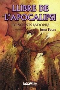 LLIBRE DE L'APOCALIPSI, EL | 9788448929152 | FOLCK, JORDI | Llibreria L'Altell - Llibreria Online de Banyoles | Comprar llibres en català i castellà online - Llibreria de Girona