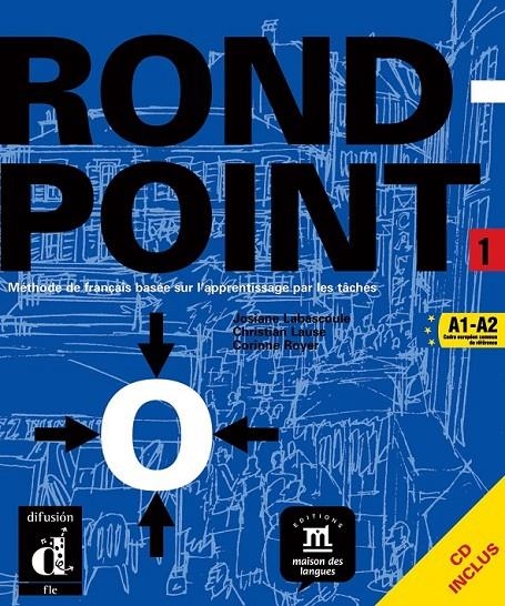 ROND POINT 1. LIVRE DE L'ÉLÈVE | 9788484431602 | LABASCOULE, JOSIANE/LAUSE, CHRISTIAN/ROYER, CORINNE | Llibreria L'Altell - Llibreria Online de Banyoles | Comprar llibres en català i castellà online - Llibreria de Girona