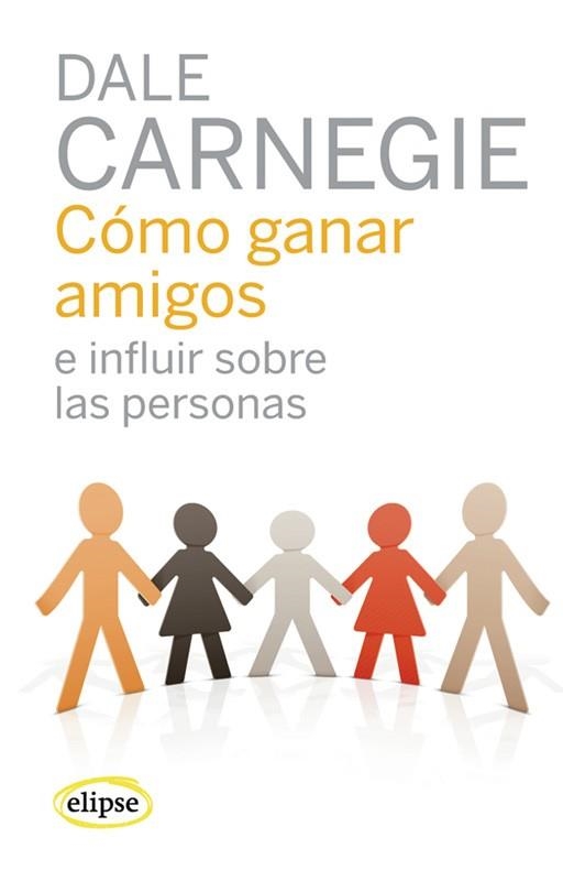 CÓMO GANAR AMIGOS E INFLUIR SORBE LAS PERSONAS | 9788493664923 | CARNEGIE, DALE | Llibreria L'Altell - Llibreria Online de Banyoles | Comprar llibres en català i castellà online - Llibreria de Girona