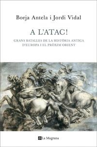 A L'ATAC! | 9788482645353 | VIDAL, JORDI/ANTELA-BERNÁRDEZ, BORJA | Llibreria Online de Banyoles | Comprar llibres en català i castellà online