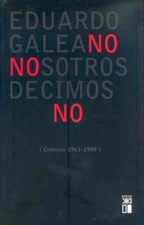 NOSOTROS DECIMOS NO | 9788432306754 | GALEANO, EDUARDO H. | Llibreria L'Altell - Llibreria Online de Banyoles | Comprar llibres en català i castellà online - Llibreria de Girona