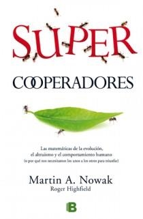 SUPERCOOPERADORES | 9788466650526 | NOWAK, MARTIN A. / HIGHFIEL, ROGER | Llibreria L'Altell - Llibreria Online de Banyoles | Comprar llibres en català i castellà online - Llibreria de Girona