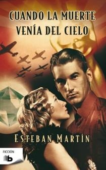CUANDO LA MUERTE VENIA DEL CIELO | 9788498723946 | MARTIN, ESTEBAN | Llibreria Online de Banyoles | Comprar llibres en català i castellà online