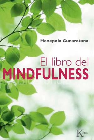 LIBRO DEL MINDFULNESS, EL  | 9788499881379 | GUNARATANA, BHANTE HENEPOLA | Llibreria Online de Banyoles | Comprar llibres en català i castellà online