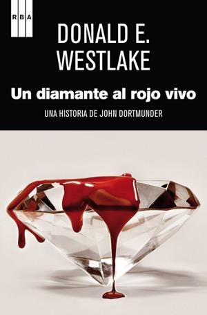 DIAMANTE AL ROJO VIVO, UN | 9788490062296 | WESTLAKE , DONALD E. | Llibreria Online de Banyoles | Comprar llibres en català i castellà online