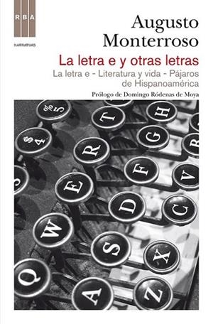 LETRA E Y OTRAS LETRAS, LA | 9788490062371 | MONTERROSO , AUGUSTO | Llibreria Online de Banyoles | Comprar llibres en català i castellà online
