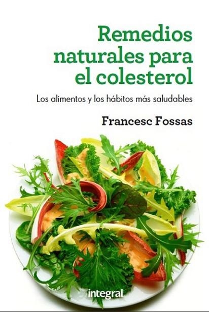 REMEDIOS NATURALES PARA EL COLESTEROL | 9788415541004 | FOSSAS LLUSSÀ , FRANCESC J. | Llibreria L'Altell - Llibreria Online de Banyoles | Comprar llibres en català i castellà online - Llibreria de Girona