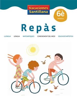 REPÀS 6È PRIMÀRIA VACACIONES SANTILLANA | 9788484359630 | Llibreria L'Altell - Llibreria Online de Banyoles | Comprar llibres en català i castellà online - Llibreria de Girona
