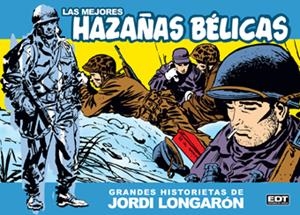HAZAÑAS BÉLICAS DE JORDI LONGARÓN | 9788499474304 | LONGARÓN JORDI  | Llibreria L'Altell - Llibreria Online de Banyoles | Comprar llibres en català i castellà online - Llibreria de Girona