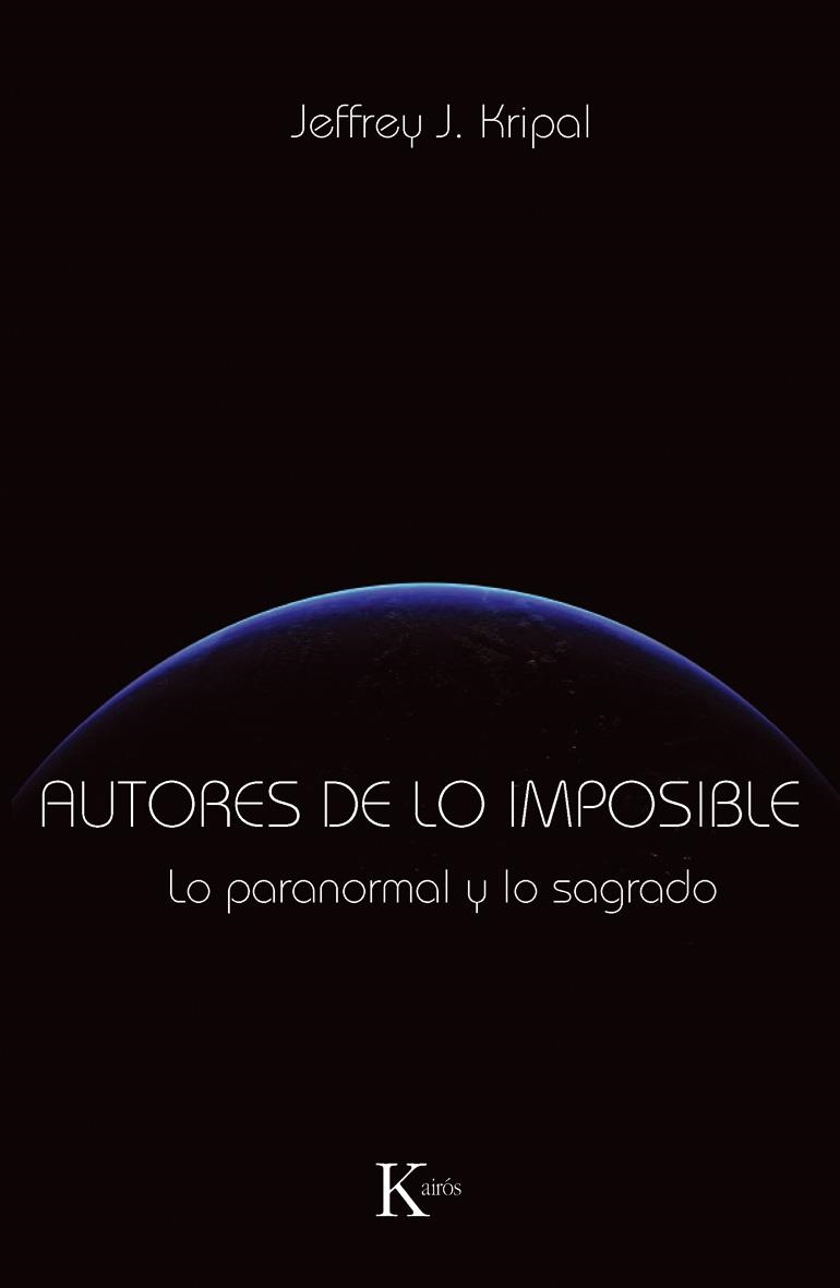 AUTORES DE LO IMPOSIBLE | 9788499881331 | KRIPAL, JEFFREY J. | Llibreria L'Altell - Llibreria Online de Banyoles | Comprar llibres en català i castellà online - Llibreria de Girona