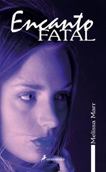 ENCANTO FATAL | 9788498381573 | MARR, MELISSA | Llibreria L'Altell - Llibreria Online de Banyoles | Comprar llibres en català i castellà online - Llibreria de Girona