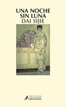 UNA NOCHE SIN LUNA | 9788498381788 | SIJIE, DAI | Llibreria Online de Banyoles | Comprar llibres en català i castellà online