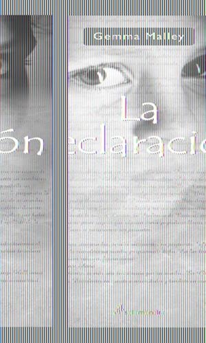 LA DECLARACION | 9788498381801 | MALLEY, GEMMA | Llibreria Online de Banyoles | Comprar llibres en català i castellà online