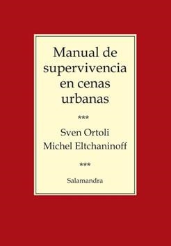 MANUAL DE SUPERVIVENCIA EN CENAS URBANAS | 9788498381832 | ORTOLI, SVEN : ELTCHANIMOFF, MICHEL | Llibreria Online de Banyoles | Comprar llibres en català i castellà online