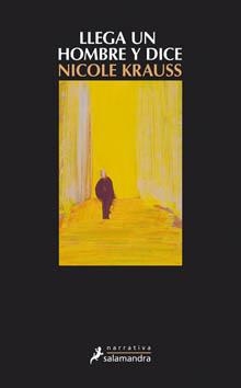 LLEGA UN HOMBRE Y DICE | 9788498381900 | KRAUSS,NICOLE | Llibreria Online de Banyoles | Comprar llibres en català i castellà online